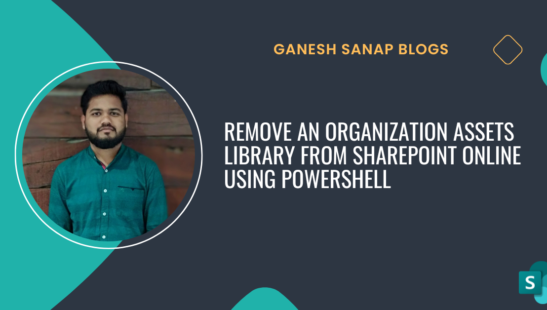 Remove an Organization Assets Library from SharePoint Online using PowerShell